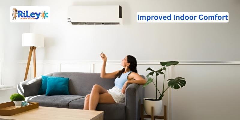 Improved Indoor Comfort