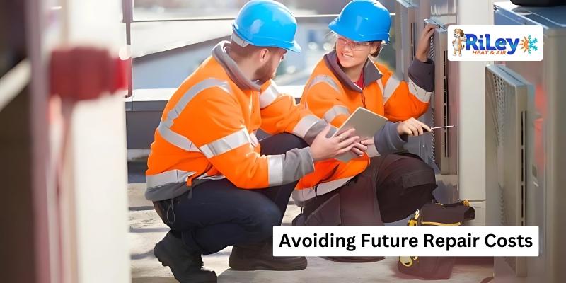 Avoiding Future Repair Costs