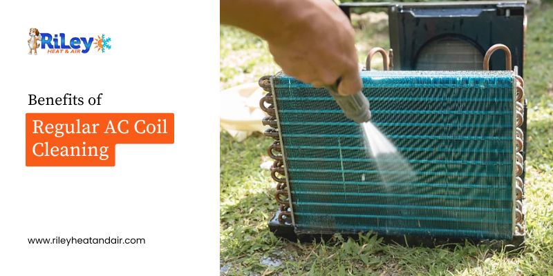 Cleaning AC Coils - Riley Heat & Air